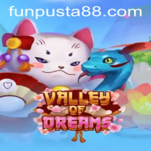 Explore the Magic of ValleyofDreams and the Allure of Pusta88